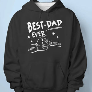 The Best Dad Ever - Family Personalized Custom Unisex T-shirt, Hoodie, Sweatshirt - Father's Day, Birthday Gift For Dad